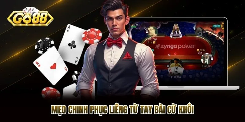 Mẹo chinh phục liêng từ tay bài cừ khôi Mẹo chinh phục liêng từ tay bài cừ khôi